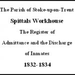 por 13	Workhouse Admittance/Discharge Register 1832-34.